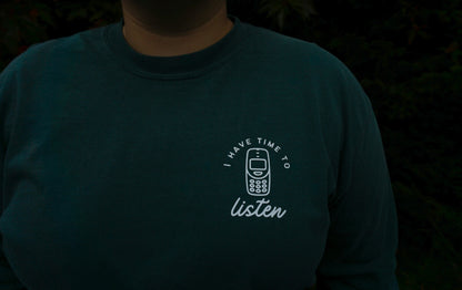 I Have Time To Listen - Long Sleeve Tee