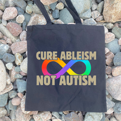 Cure Ableism - Tote