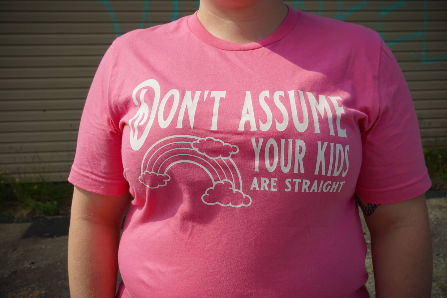 Don't Assume Your Kids Are Straight - Classic Tee