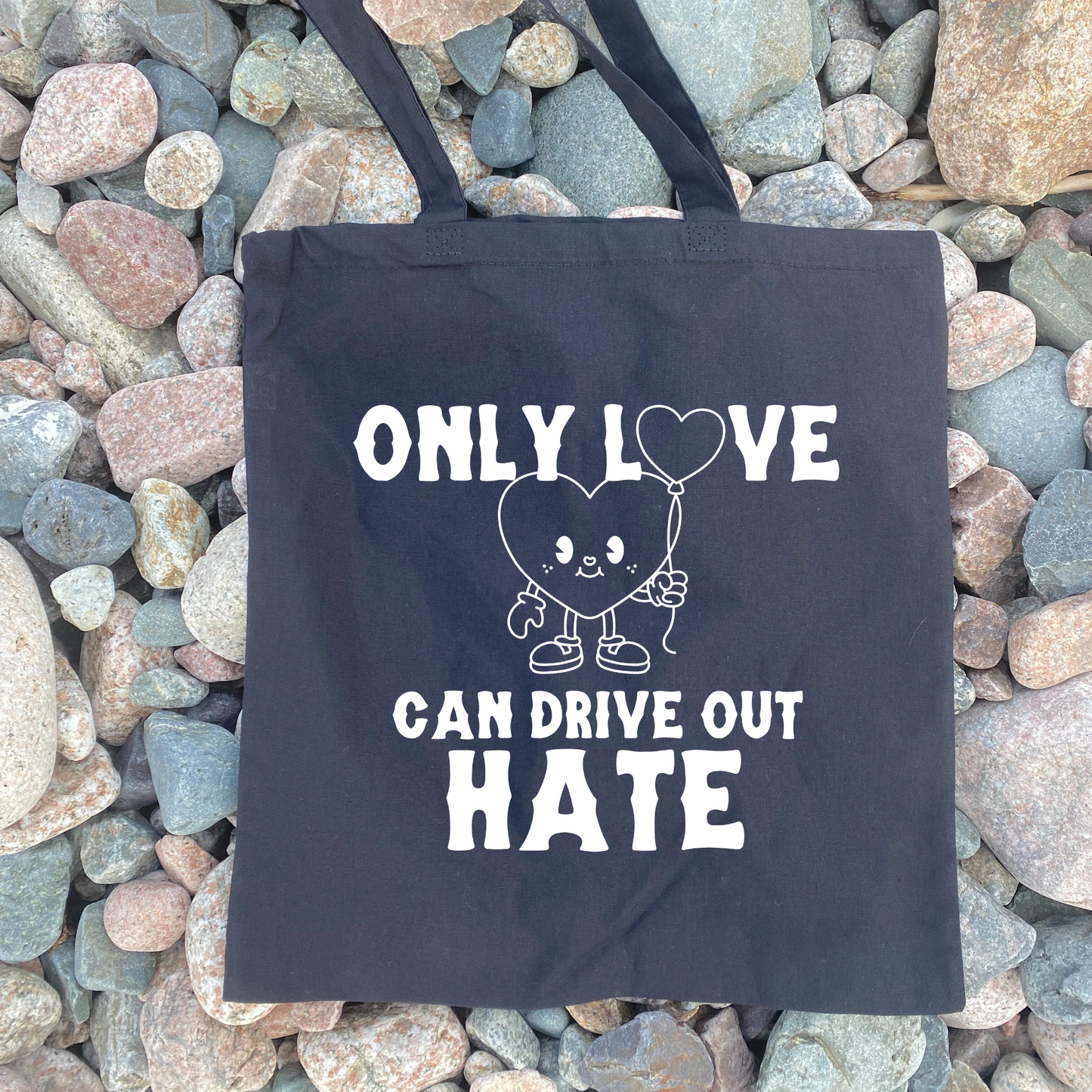 Only Love Can Drive Out Hate - Tote